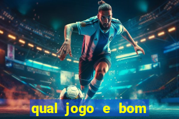 qual jogo e bom para ganhar dinheiro